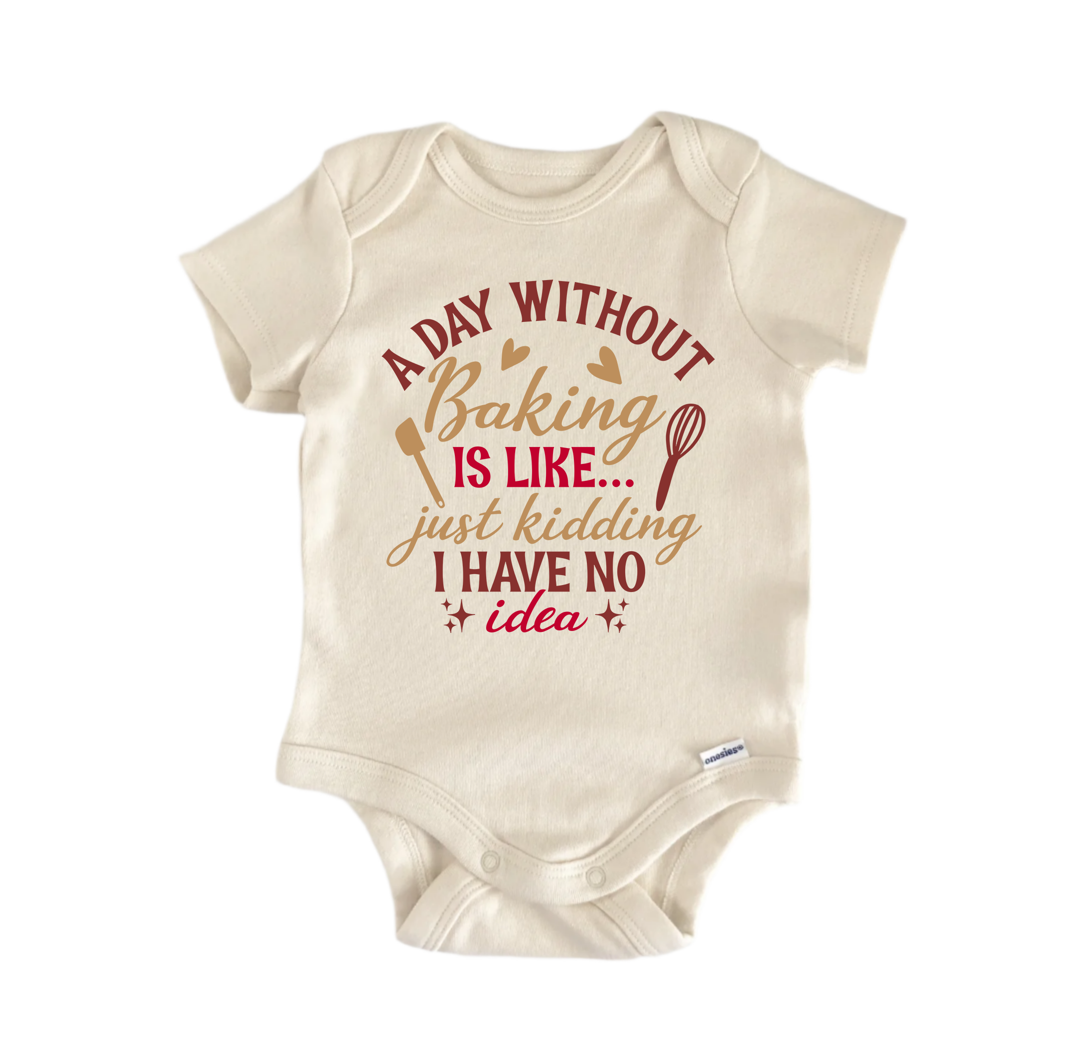 A Day Without Baking Is LIke Just Kidding - Baby Boy Girl Clothes Bodysuit Funny Cute-0